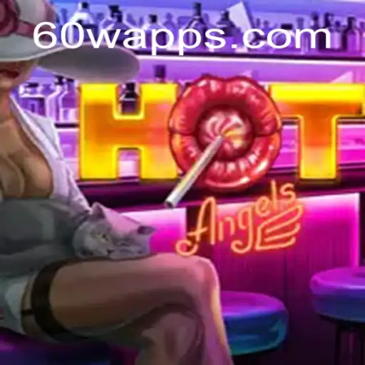 Descubra o Fantástico Jogo HotAngels e como Interagir com 60W.com