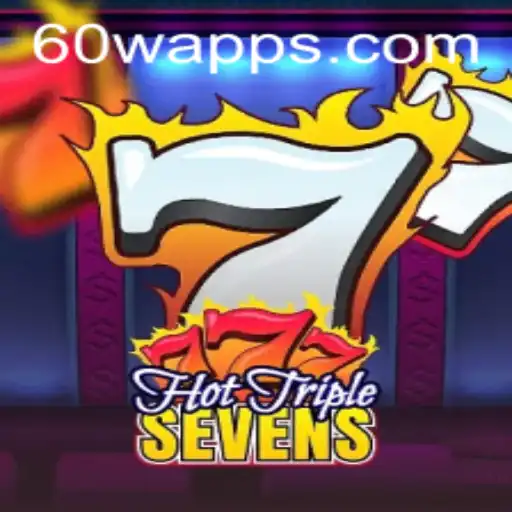 Descubra o Mundo Emocionante de HotTripleSevens com 60W.com