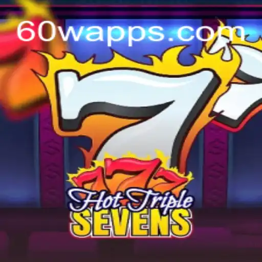 Descubra o Mundo Emocionante de HotTripleSevens com 60W.com